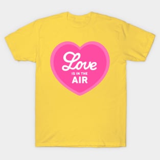 Love is in the Air Heart T-Shirt